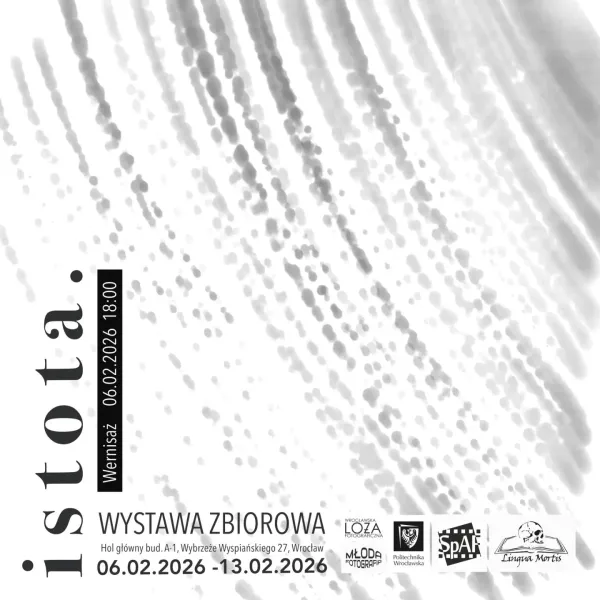 [Wrocław] Istota - wystawa zbiorowa SpAF